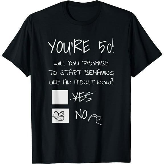 Funny 50th Birthday Gag Gift Idea 50 Years Old Joke Present T-Shirt