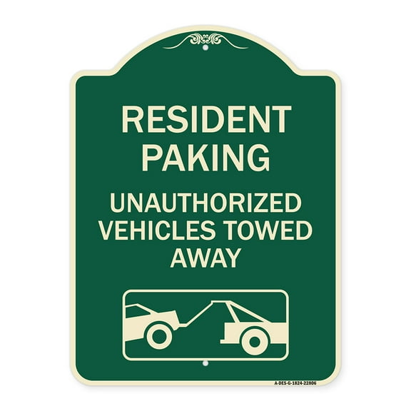 SignMission Designer Series Sign - Tow Away Sign Resident Parking - Unauthorized Vehicles Towed Away (With Car Tow Graphic) | Green & Tan 18" x 24" Heavy-Gauge Aluminum Architectural
