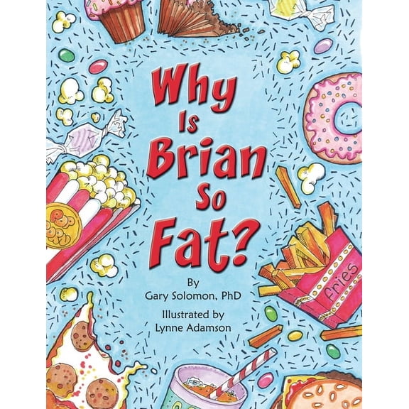 Why Is Brian So Fat?, (Paperback)