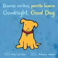 thumbnail image 3 of Goodnight, Good Dog/Buenas Noches, Perrito Bueno: Bilingual English-Spanish, (Board Book), 3 of 3