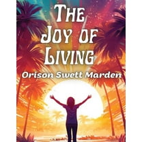 The Joy of Living (Paperback)