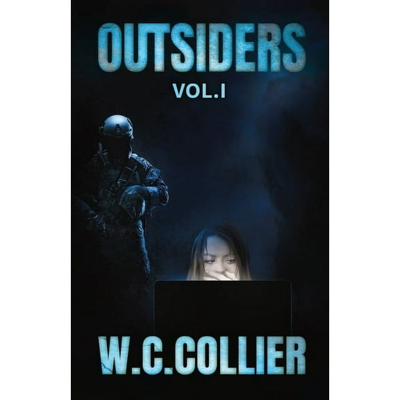 Outsiders: Outsiders: Vol. I (Paperback)