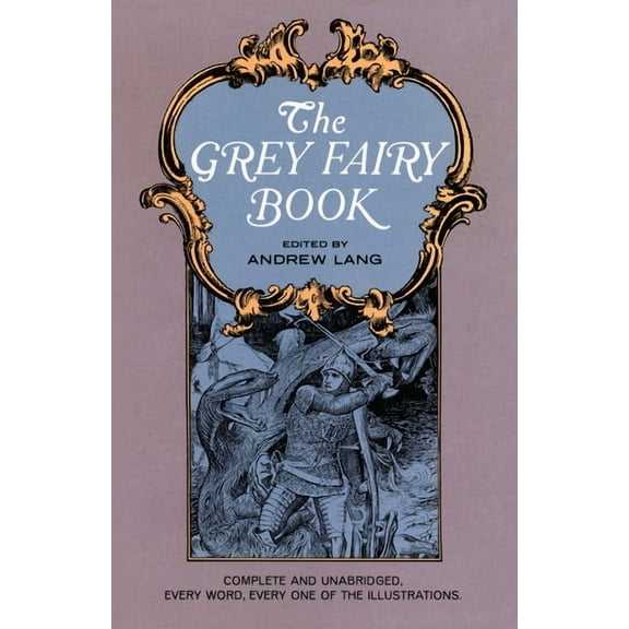 Dover Children's Classics The Grey Fairy Book, (Paperback)