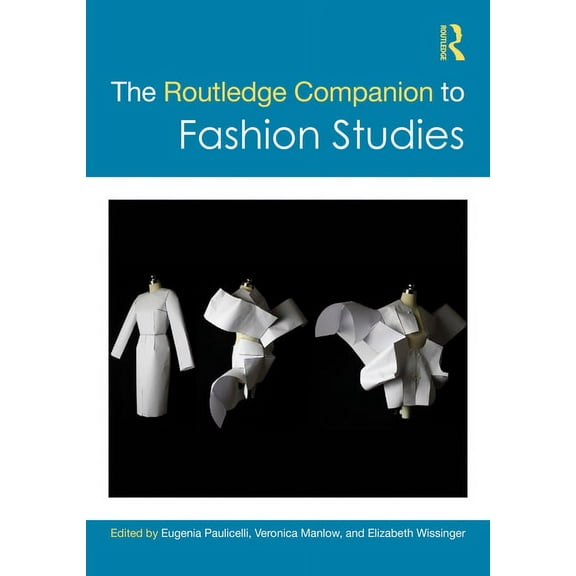 Routledge Media and Cultural Studies Com The Routledge Companion to Fashion Studies, (Hardcover)