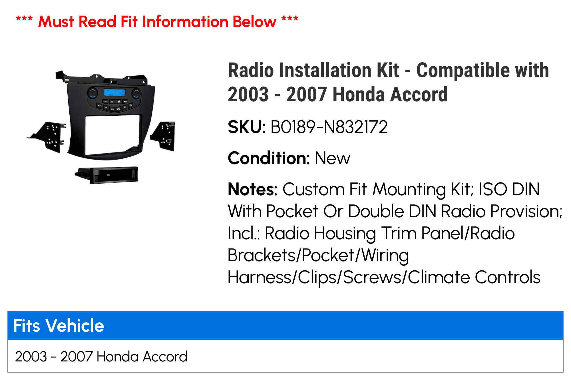 Radio Installation Kit - Compatible with 2003 - 2007 Honda Accord
