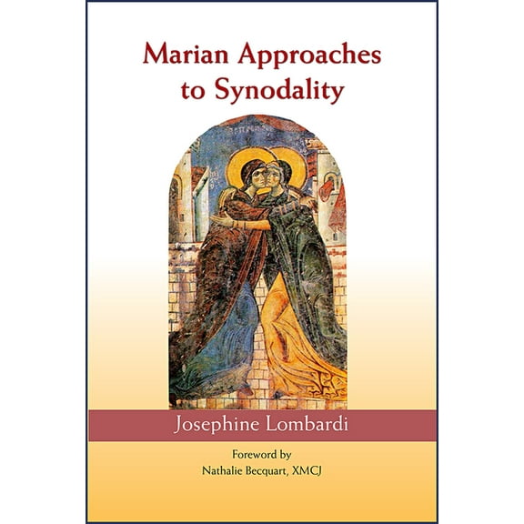 Marian Approaches to Synodality, (Paperback)
