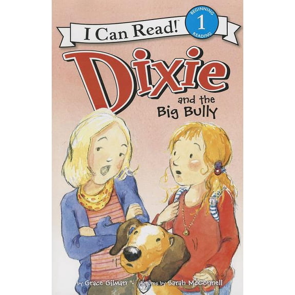 I Can Read Level 1 Dixie and the Big Bully, (Paperback)