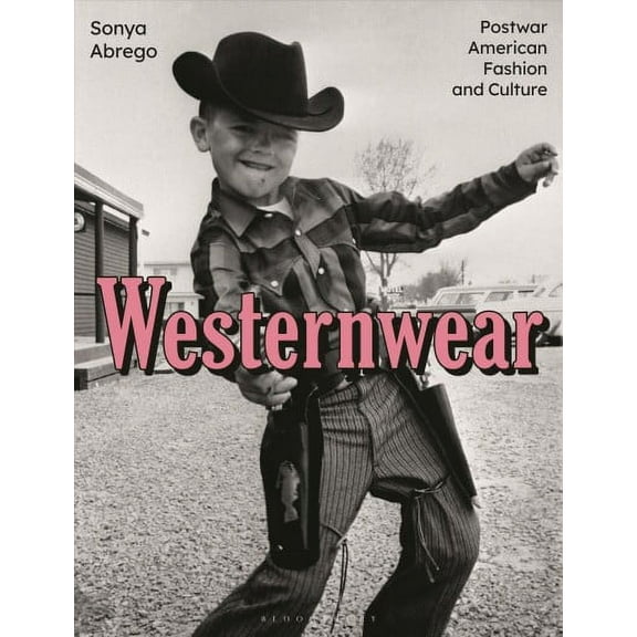 Westernwear: Postwar American Fashion and Culture (Paperback)