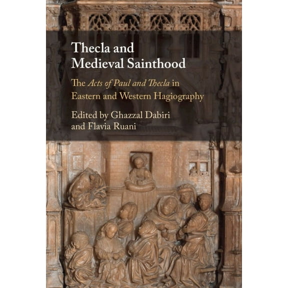 Thecla and Medieval Sainthood, (Hardcover)