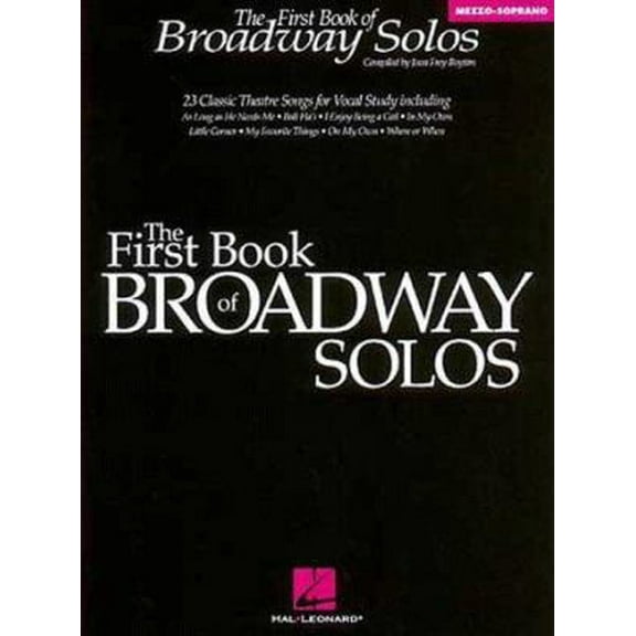 Pre-Owned The First Book of Broadway Solos: Mezzo-Soprano Edition (Paperback) 0793582849 9780793582846