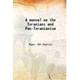 thumbnail image 1 of Un Manuel sur les Turcs et le Turanisme 1920 [Relié], 1 of 1