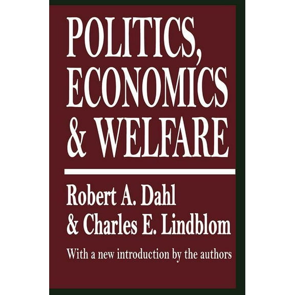 Politics, Economics, and Welfare, (Hardcover)