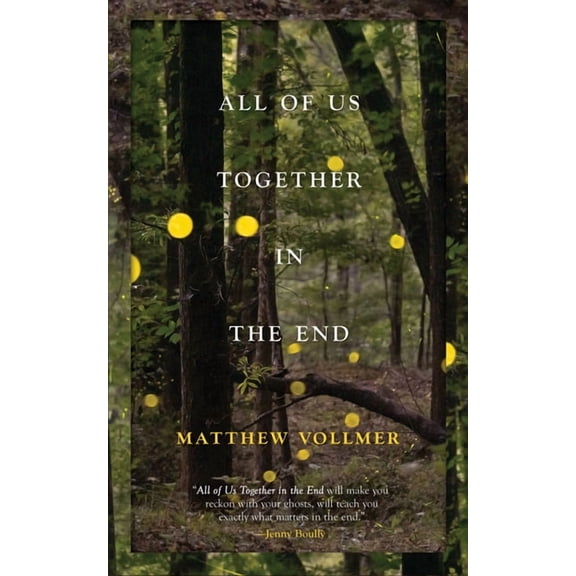 All of Us Together in the End, (Paperback)