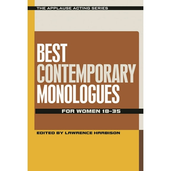 Applause Acting Best Contemporary Monologues for Women 18-35, (Paperback)