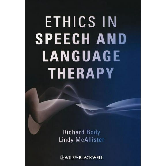 Ethics in Speech and Language Therapy, (Paperback)