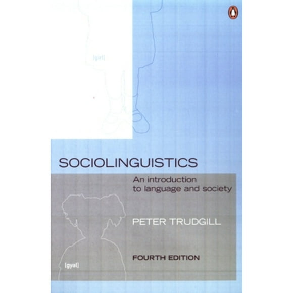 Pre-Owned Sociolinguistics: An Introduction to Language and Society (Paperback 9780140289213) by Peter Trudgill