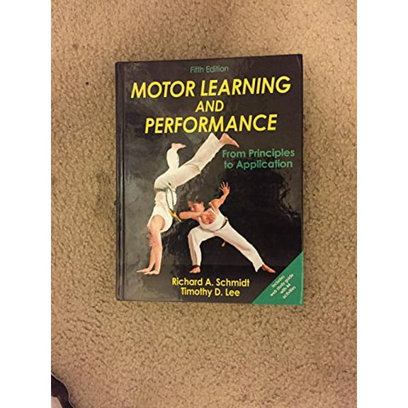 Pre-Owned Motor Learning and Performance: From Principles to Application Paperback