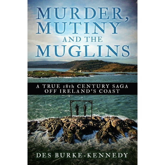 Murder, Mutiny and the Muglins, (Paperback)