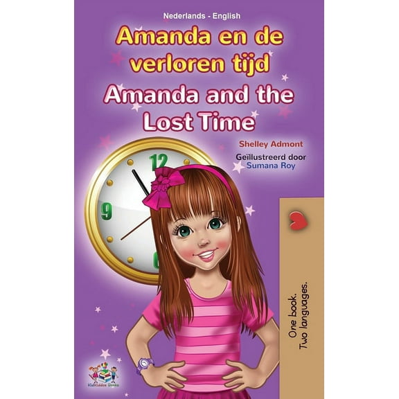Dutch English Bilingual Collection Amanda and the Lost Time (Dutch English Bilingual Children's Book), (Hardcover)