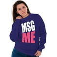 thumbnail image 3 of Message Me MSG Dating Flirting Flirty Women Plus Size Crewneck Sweatshirt Brisco Brands 3X, 3 of 4