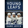 Young Leafs: The Making of a New Hockey History [Paperback - Used]