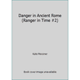 thumbnail image 1 of Pre-Owned Danger in Ancient Rome (Ranger in Time #2) (Unknown) 0545908256 9780545908252, 1 of 1
