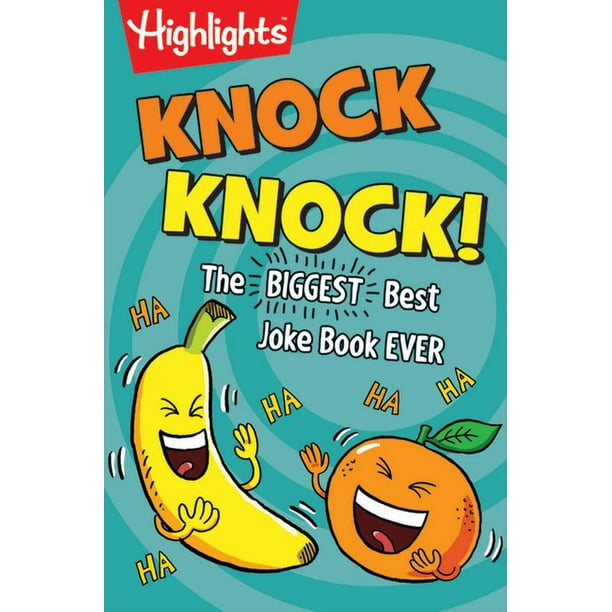Highlights Laugh Attack! Joke Books Knock Knock! The Biggest, Best