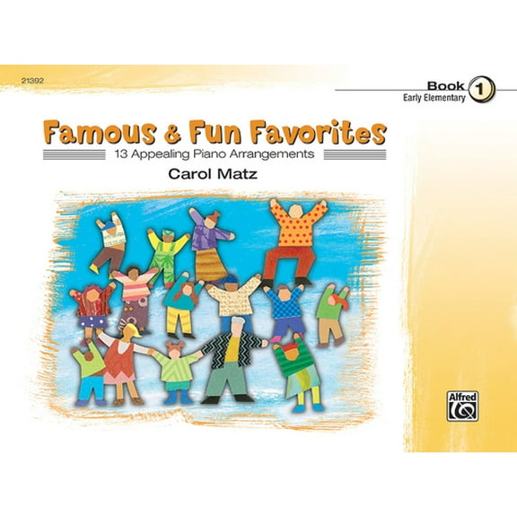 Pre-Owned Famous & Fun Favorites, Bk 1: 13 Appealing Piano Arrangements (Famous & Fun, Bk 1) (Paperback) 0739032275 9780739032275