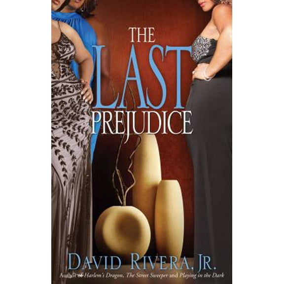 Pre-Owned The Last Prejudice (Zane Presents) (Paperback) 1593092350 9781593092351