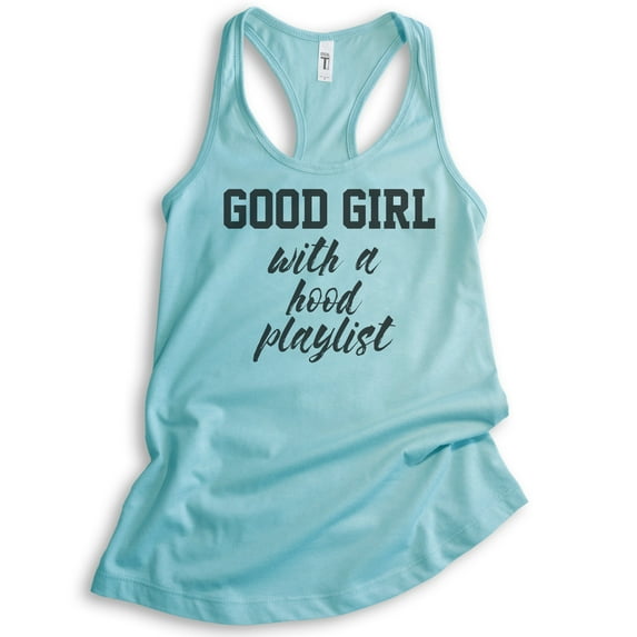 Good Girl With A Hood Playlist Tank Top, Ladies Racerback Tank Top, Hood Tank, Music Tank, Cancun, X-Small
