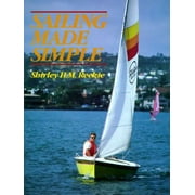 Sailing Made Simple [Paperback - Used]