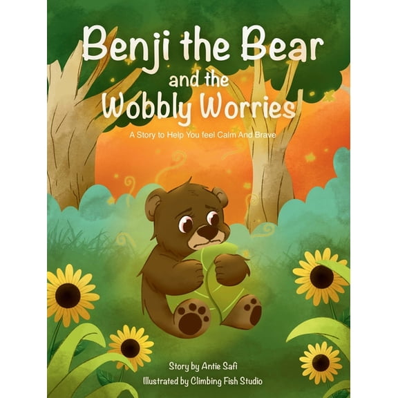 Benji the Bear and the Wobbly Worries, (Hardcover)