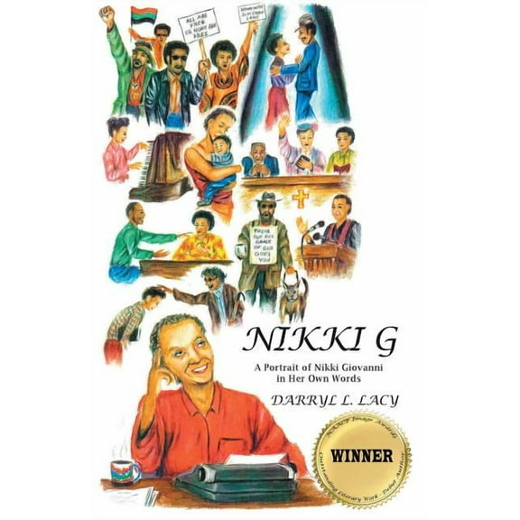 Nikki G : A Portrait of Nikki Giovanni in Her Own Words