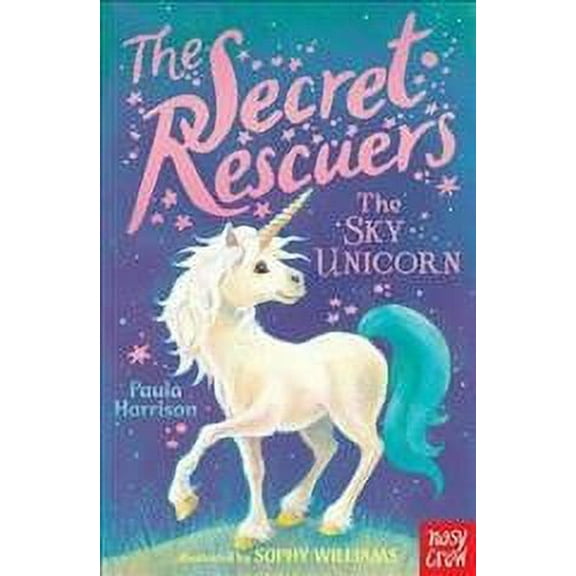 The Secret Rescuers: The Sky Unicorn