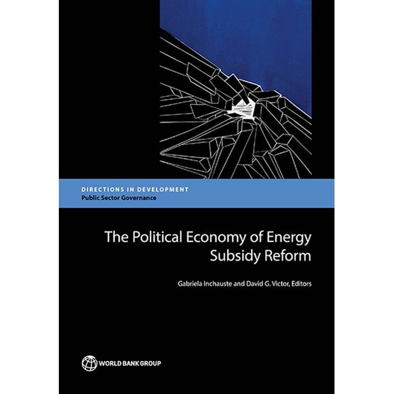 Directions in Development - Public Secto Political Economy of Energy Subsidy Reform, (Paperback)