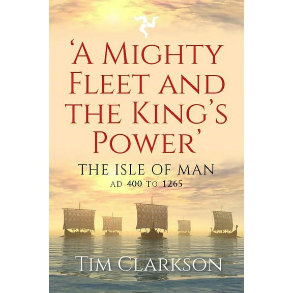 A Mighty Fleet and the King's Power (Paperback)