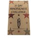 thumbnail image 2 of Tarjetas de Desafío de Mindfulness de 31 días: llévate una al día por un mes de atención p Embracing Mindfulness Embracing Mindfulness, 2 of 2