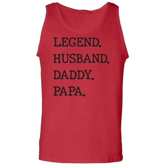 Legend. Husband. Daddy. Papa. Adult Tank Top