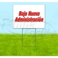 thumbnail image 1 of Bajo Nueva Administracion (18" x 24") Yard Sign, Includes Metal Step Stake, 1 of 6