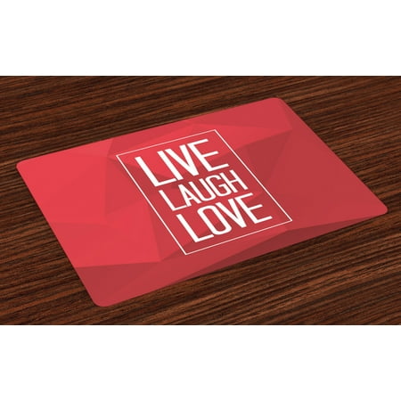 

Live Laugh Love Placemats Set of 4 Abstract Triangular Polygonal Background with a Quote in Rectangular Frame Washable Fabric Place Mats for Dining Room Kitchen Table Decor Red White by Ambesonne