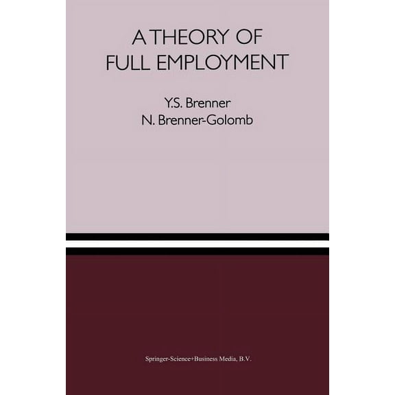 A Theory of Full Employment, (Paperback)