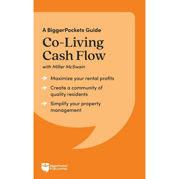 Co-Living Cash Flow: A Biggerpockets Guide, (Paperback)