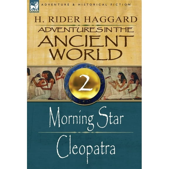 Adventures in the Ancient World: 2-Morning Star & Cleopatra, (Hardcover)