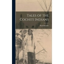 Tales of the Cochiti Indians, (Hardcover)