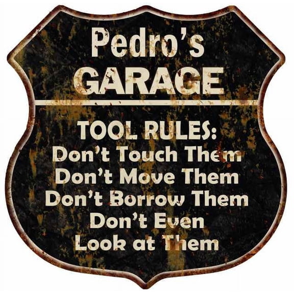 Pedro's Garage Tool Rules Sign Shield Metal Gift 211110003213