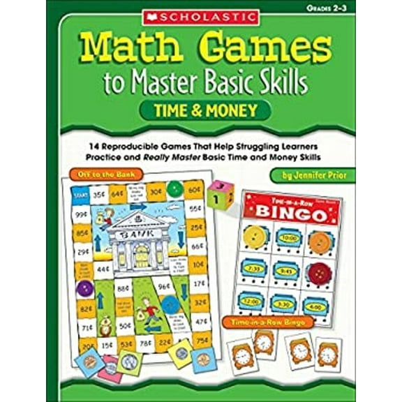 Pre-Owned Time & Money, Grades 2-3: 14 Reproducible Games That Help Struggling Learners Practice and Really Master Basic Time and Money Skills (Paperback) 0439554144 9780439554145