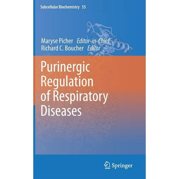 Subcellular Biochemistry Purinergic Regulation of Respiratory Diseases, Book 55, (Hardcover)