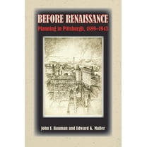 Regional Before Renaissance: Planning in Pittsburgh, 1889-1943, (Paperback)