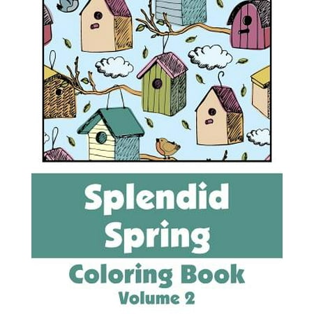 - Splendid Spring Coloring Book (Volume 2)