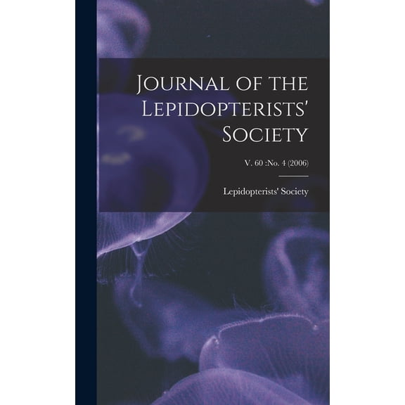 Journal of the Lepidopterists' Society; v. 60: no. 4 (2006), (Hardcover)